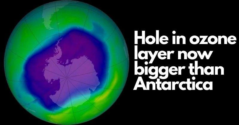 Earth's Ozone Layer Hole Is Now 75% Larger, Bigger Than All Of Antarctica